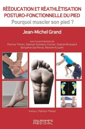 Rééducation et réathlétisation posturo-fonctionnelle du pied : pourquoi muscler son pied ?