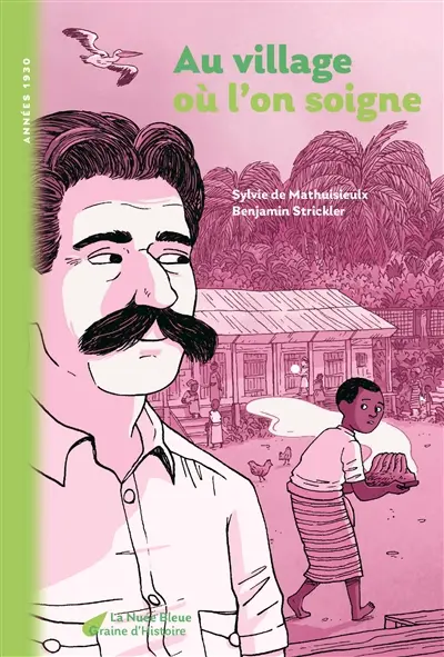 Le village où l'on soigne