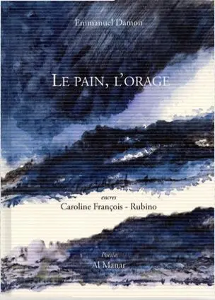Le pain, l'orage