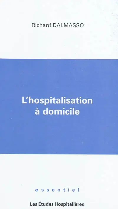 L'hospitalisation à domicile