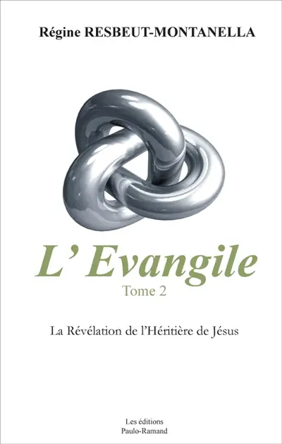 L'évangile Tome 2 : La Révélation de l'Héritière de Jésus