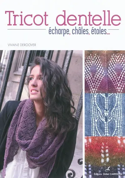 Tricot dentelle : écharpe, châles, étoles...