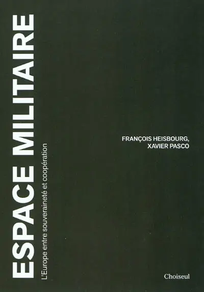 Espace militaire : l'Europe entre souveraineté et coopération