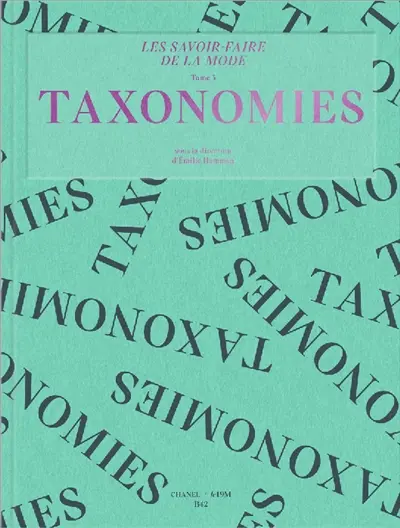 Les savoir-faire de la mode. Vol. 3. Taxonomies