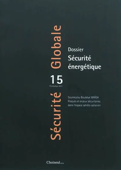 Sécurité globale, n° 15. Sécurité énergétique