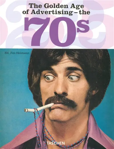 The golden age of advertising, the 70s