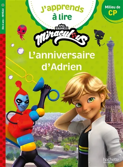 L'anniversaire d'Adrien : milieu de CP, niveau 2