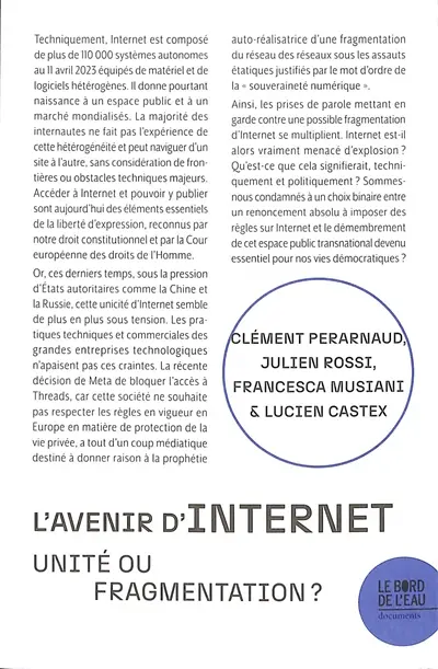 L'avenir d'Internet : unité ou fragmentation ?