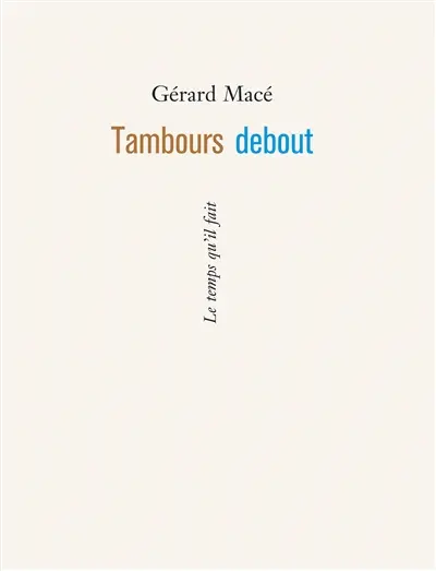 Tambours debout