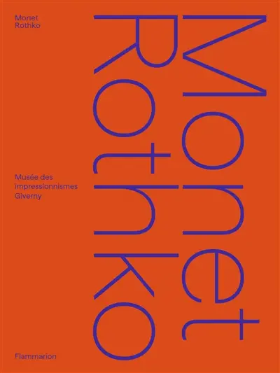 Monet, Rothko