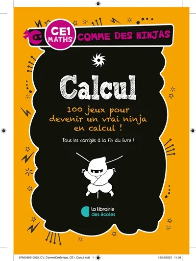 Calcul CE1, maths : plus de 70 jeux pour devenir un vrai ninja en calcul !