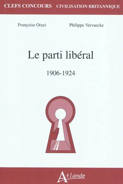 Le Parti libéral, 1906-1924
