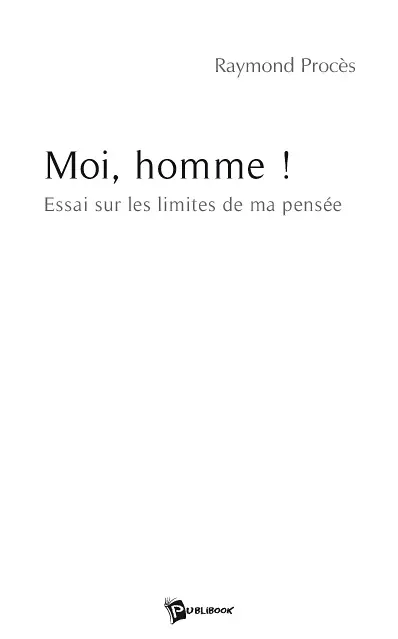 Moi, homme !