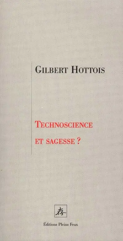 Technoscience et sagesse ?