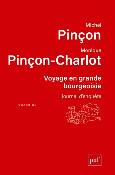 Voyage en grande bourgeoisie : journal d'enquête