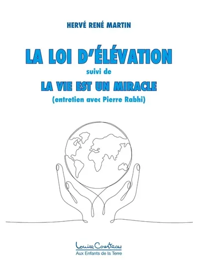 La Loi d'élévation suivi de La Vie est un miracle