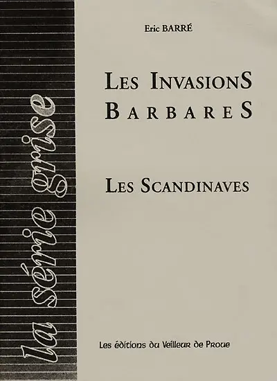 Les invasions barbares. Les Scandinaves