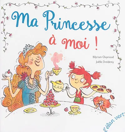 Ma princesse à moi !