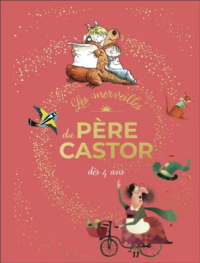 Les merveilles du Père Castor : dès 4 ans