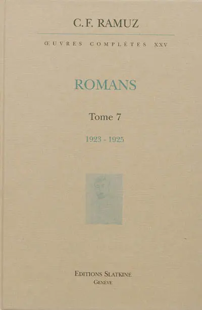 Oeuvres complètes. Vol. 25. Romans. Vol. 7. 1923-1925