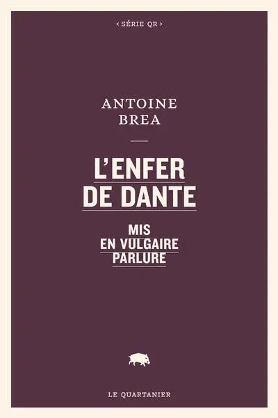 L'Enfer de Dante mis en vulgaire parlure