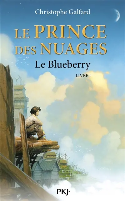 Le prince des nuages. Vol. 1. Le Blueberry