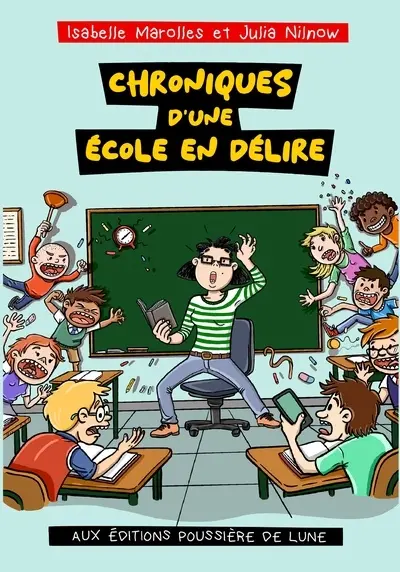 Chroniques d'une école en délire