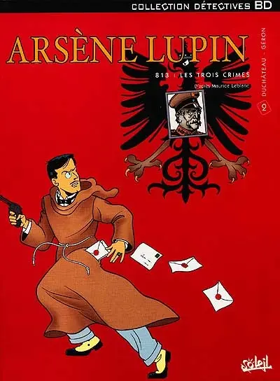 Arsène Lupin. Vol. 1-2. 813. Les trois crimes