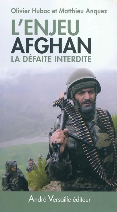 L'enjeu afghan : la défaite interdite