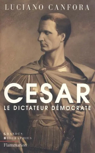 Jules César : le dictateur démocrate