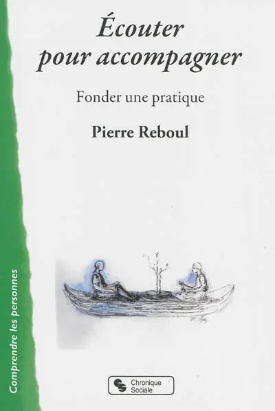 Ecouter pour accompagner : fonder une pratique