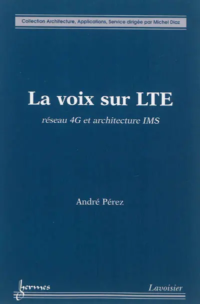 La voix sur LTE : réseau 4G et architecture IMS