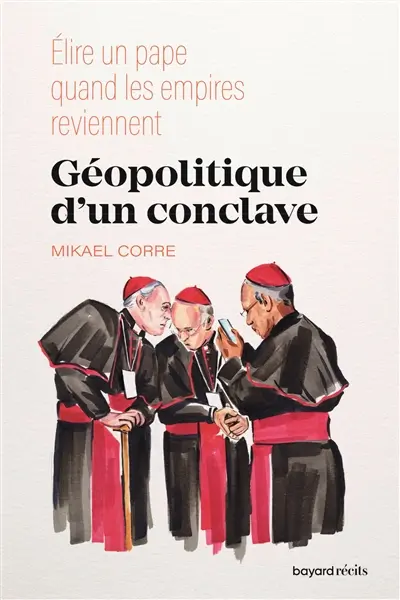 Géopolitique d'un conclave : élire un pape quand l'extrême droite parle de Dieu