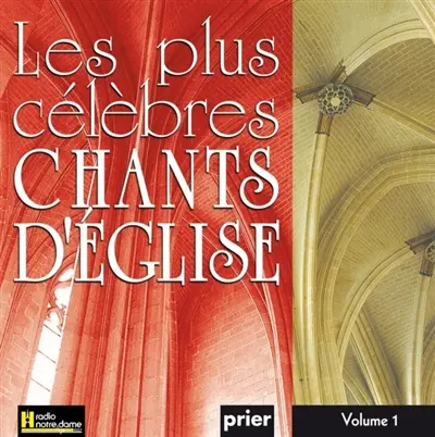 Les plus célèbres chants d'Eglise Vol. 1