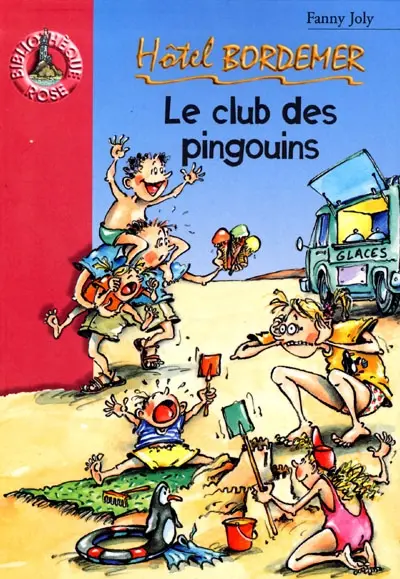 Hôtel Bordemer. Vol. 2000. Le club des pingouins