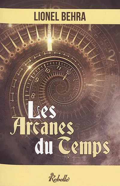 Les arcanes du temps