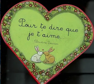 Pour te dire que je t'aime