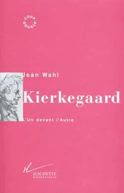 Kierkegaard : l'un devant l'autre