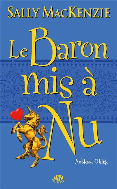 Noblesse oblige. Vol. 5. Le baron mis à nu