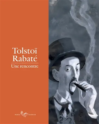 Tolstoï-Rabaté : une rencontre