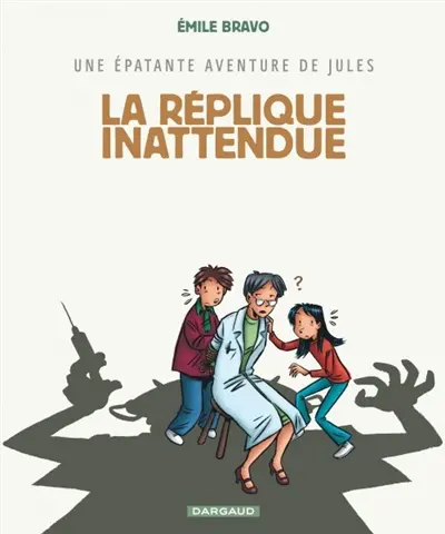 Une épatante aventure de Jules. Vol. 2. La réplique inattendue