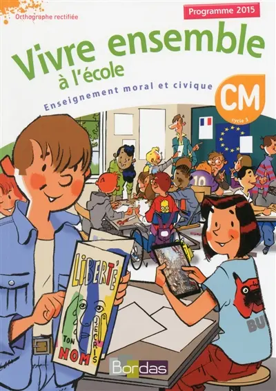 Enseignement moral et civique : CM, cycle 3, programme 2015 : orthographe rectifiée