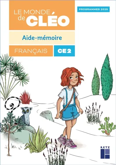 Le monde de Cléo, français CE2 : aide-mémoire : programmes 2025