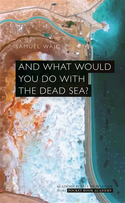 And what would you do with the Dead Sea ?