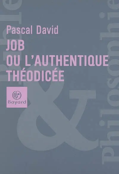 Job ou L'authentique théodicée