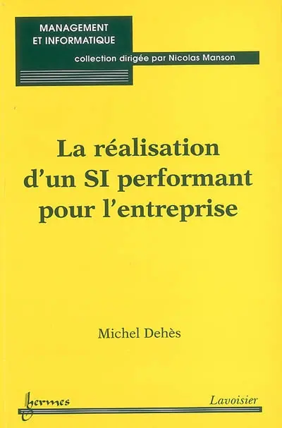 La réalisation d'un SI performant pour l'entreprise