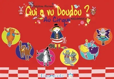 Qui a vu Doudou ?. Au cirque