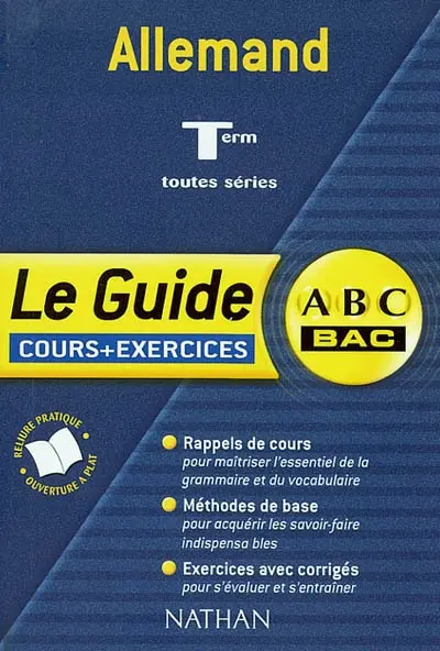 Allemand, terminales toutes séries : cours et exercices : rappels de cours, méthodes de base, exercices avec corrigés