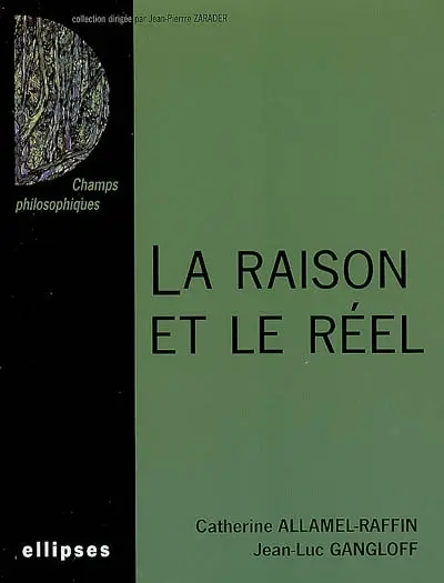 La raison et le réel