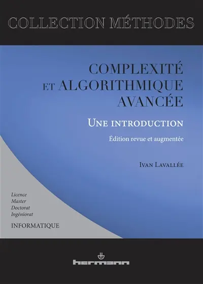 Complexité et algorithmique avancée : une introduction : ingéniorat, doctorat